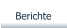 Berichte
